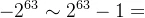 -2^{63}sim 2^{63}-1